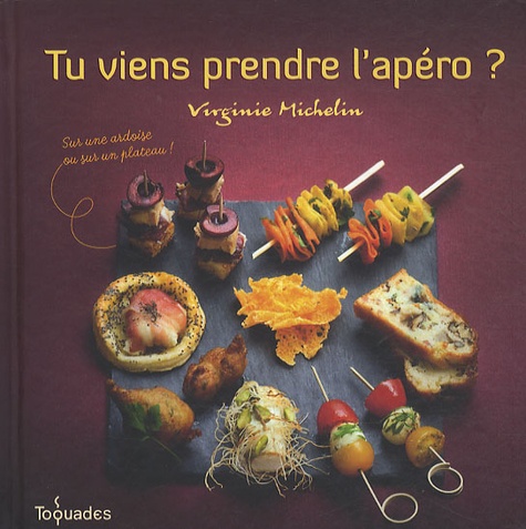 Tu Viens Prendre L'apéro ? - Sur Une Ardoise Ou Sur Un Plateau !