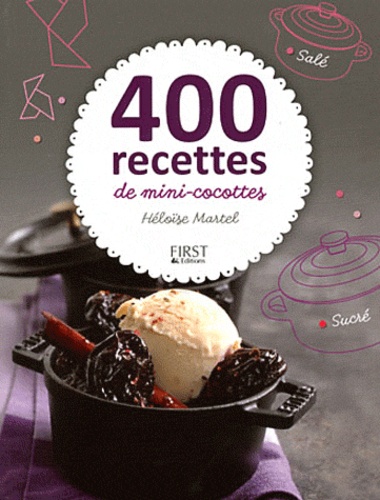 400 Recettes De Mini-Cocottes