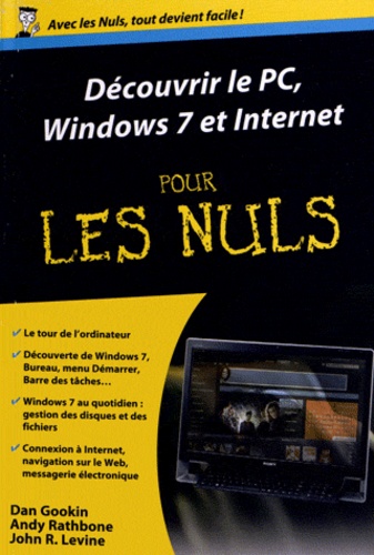 Découvrir Le Pc, Windows 7 Et Internet Pour Les Nuls