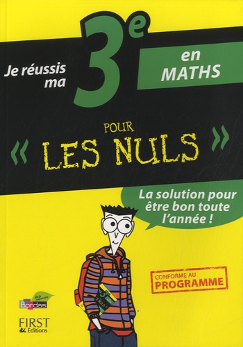 Je Réussis Ma 3e En Maths Pour Les Nuls