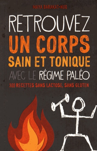 Retrouvez Un Corps Sain Et Tonique Avec Le Régime Paléo
