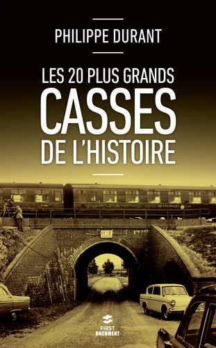 Les 20 Plus Grands Casses De L'histoire