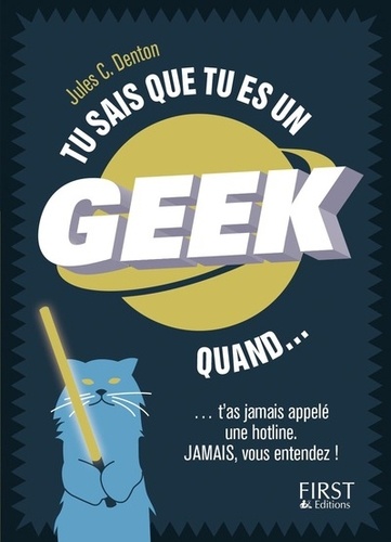 Tu Sais Que Tu Es Un Geek Quand