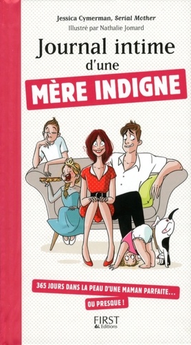 Journal Intime D'une Mère Indigne