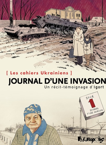 Journal D'une Invasion - Les Cahiers Ukrainiens