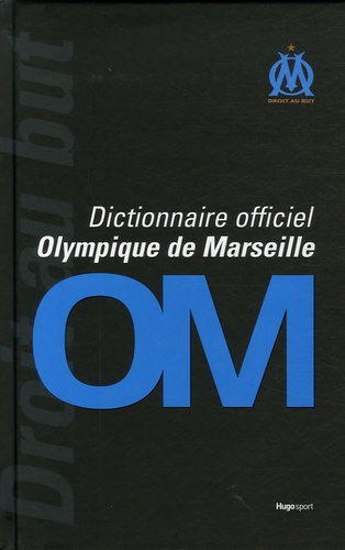 Dictionnaire Officiel Olympique De Marseille