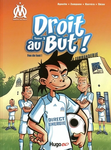 Droit Au But ! - Tome 3 - Fou De Foot !