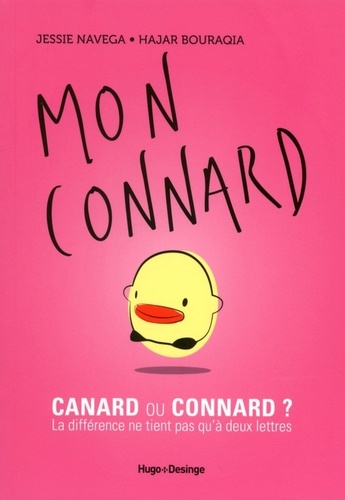 Mon Connard - Connard Ou Canard ? La Différence Ne Tient Pas Qu'à Deux Lettres