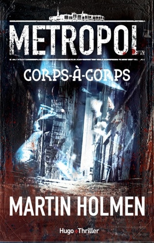 Metropol - Tome 1 - Corps-À-Corps