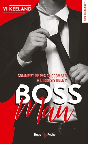 Bossman - Comment Ne Pas Succomber À L'irrésistible ?