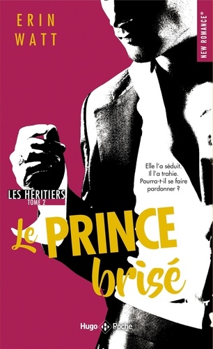 Les Héritiers - Tome 2 - Le Prince Brisé