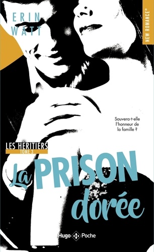 Les Héritiers - Tome 3 - La Prison Dorée