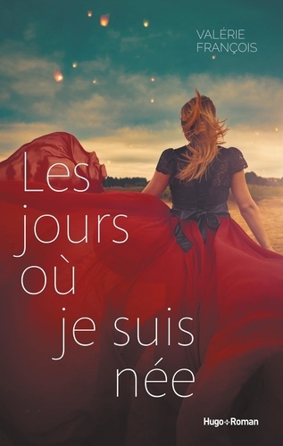 Les Jours Où Je Suis Née