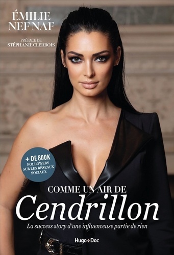 Comme Un Air De Cendrillon - La Success Story D'une Influence Partie De Rien