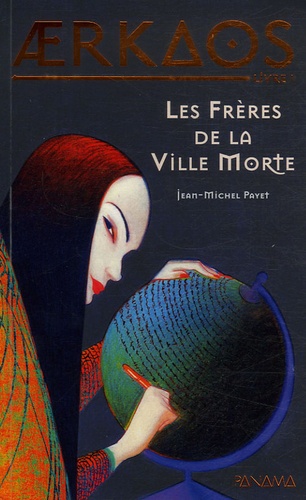 Aerkaos Tome 1 - Les Frères De La Ville Morte