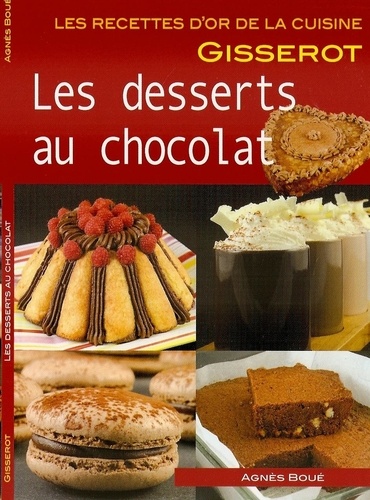 Desserts au chocolat - recettes d'or