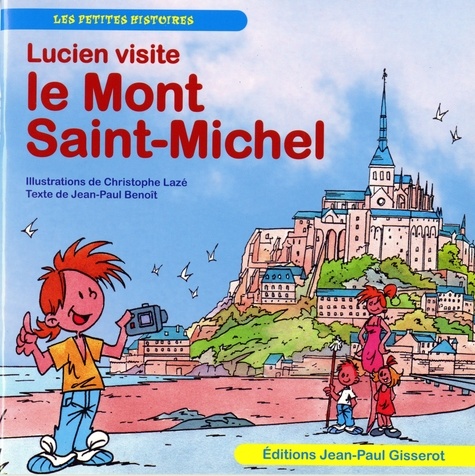 Lucien Visite : Le Mont Saint Michel