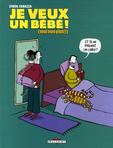 Je Veux Un Bébé ! - (Moi Non Plus !)