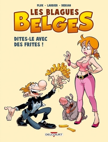Les Blagues Belges - Tome 3 - Dites-Le Avec Des Frites !