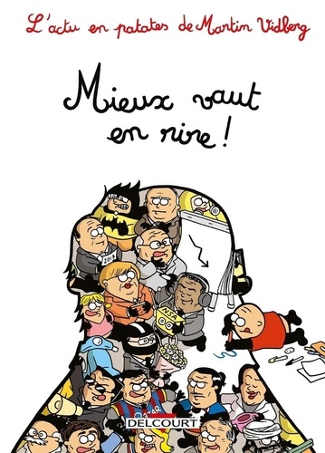L'actu En Patates - Tome 4 - Mieux Vaut En Rire !