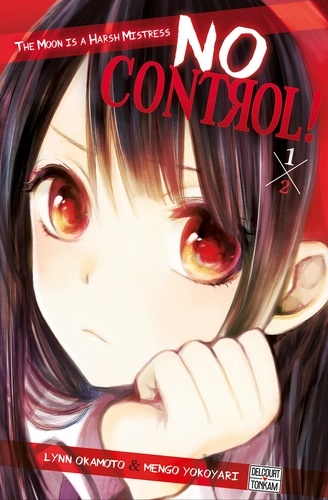 No Control - Tome 1 : You are obscene my queen
