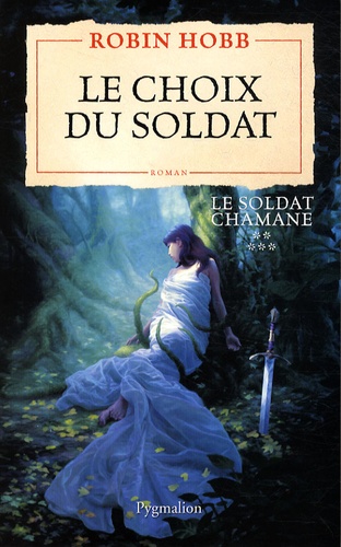 Le Soldat Chamane - Tome 5 - Le Choix Du Soldat