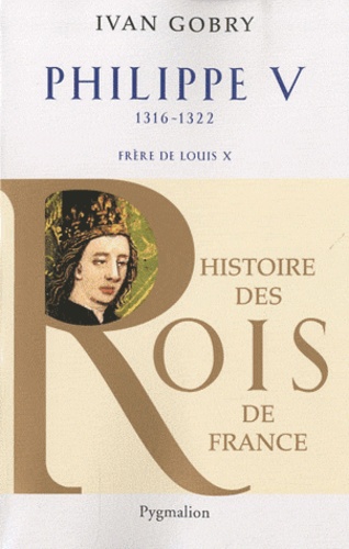 Philippe V - Frère De Louis X, 1316-1322