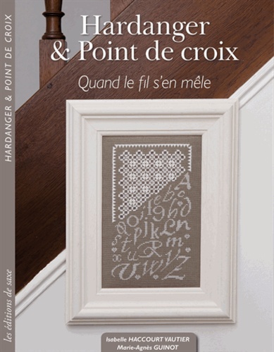 Hardanger & Point De Croix - Quand Les Fils S'en Mêlent