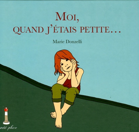 Moi, Quand J'étais Petite
