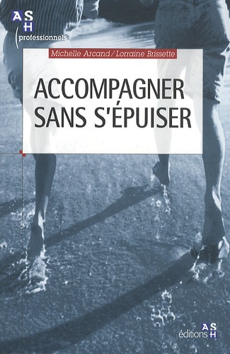 Accompagner Sans S'épuiser