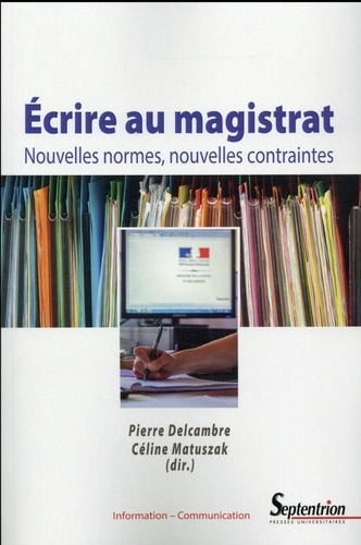 Ecrire Au Magistrat - Nouvelles Normes, Nouvelles Contraintes