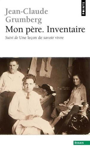 Mon Père - Inventaire - Suivi De Une Leçon De Savoir-Vivre