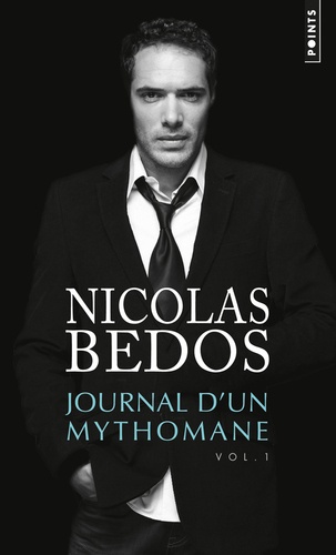Journal D'un Mythomane - Volume 1
