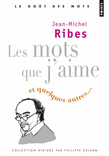 Les Mots Que J'aime - Et Quelques Autres