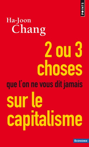 Deux Ou Trois Choses Que L'on Ne Vous Dit Jamais Sur Le Capitalisme