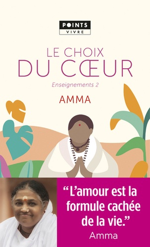 Enseignements D'une Sage D'aujourd'hui - Volume 2, Le Choix Du Coeur