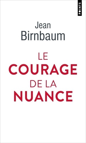 Le Courage De La Nuance