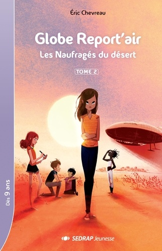 Globe Report'air Tome 2 - Les Naufragés Du Désert