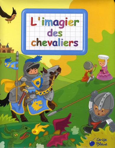 L'imagier Des Chevaliers