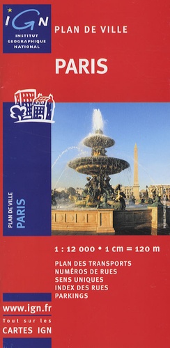 Plan de Ville Paris : plan des transports, numéros de rues, sens uniques, index des rues, parkings.