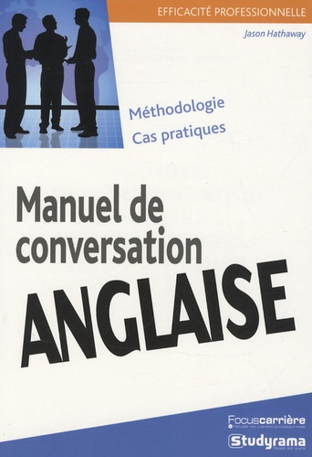 Manuel De Conversation Anglaise - Méthodologie, Cas Pratiques