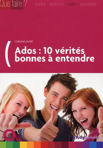 Ados : 10 Vérités Bonnes À Entendre