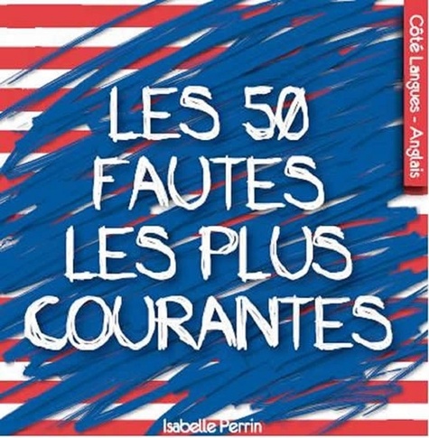50 Fautes Les Plus Courantes En Anglais