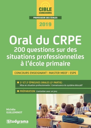 Oral Du Crpe - 200 Questions Sur Des Situations Professionnelles À L'école Primaire - Edition 2019