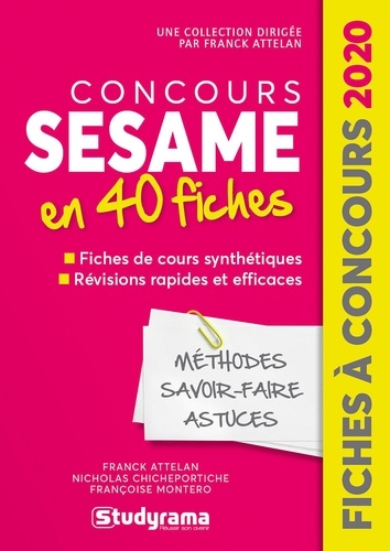 Concours Sésame - 40 Fiches Méthodes, Savoir-Faire Et Astuces