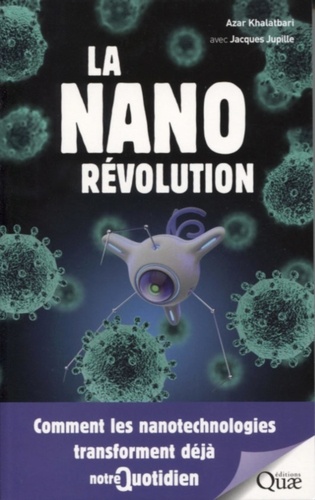 La Nanorévolution - Comment Les Nanotechnologies Transforment Déjà Notre Quotidien