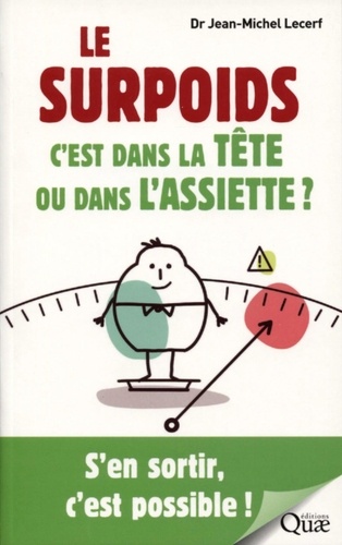 Le Surpoids, C'est Dans La Tête Ou Dans L'assiette ? - S'en Sortir, C'est Possible