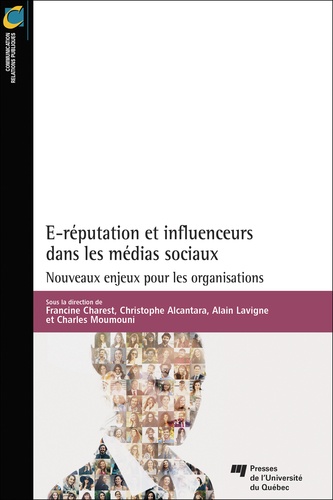 E-Réputation Et Influenceurs Dans Les Médias Sociaux - Nouveaux Enjeux Pour Les Organisations