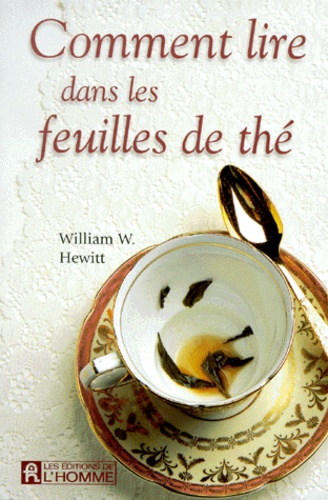 Comment Lire Dans Les Feuilles De Thé