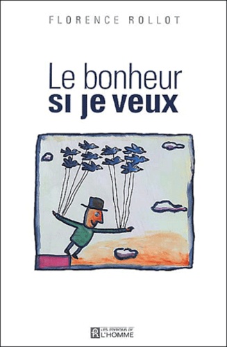 Le Bonheur Si Je Veux